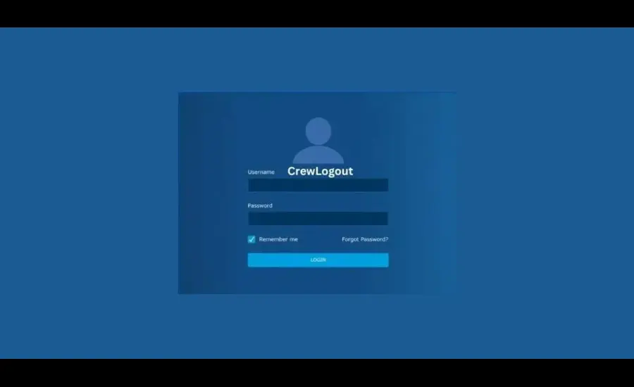 Crewlogout.com- The Ultimate Guide for Efficient Crew Management