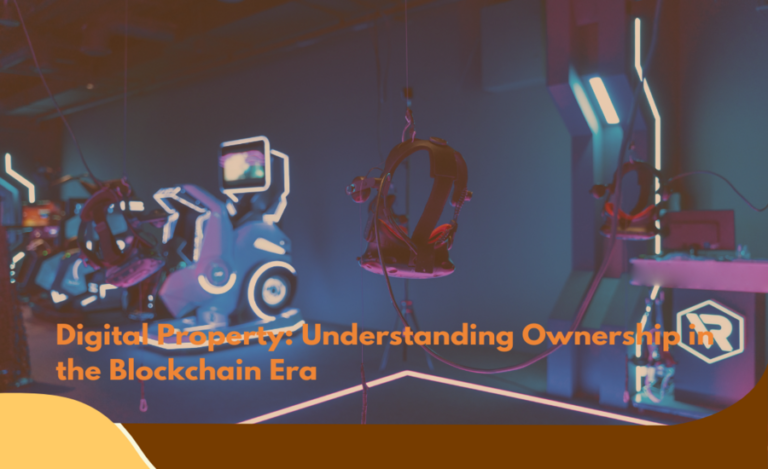 Digital Property Understanding Ownership in the Blockchain Era