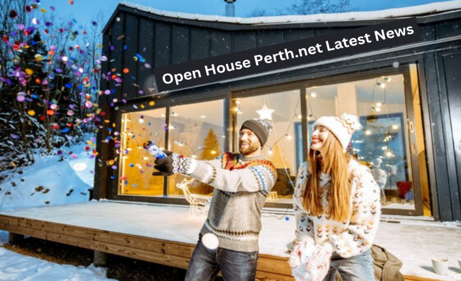 Exclusive Open House Perth.net Latest News Today