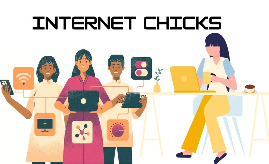 Internet Chicks: Exploring the Modern Online Persona