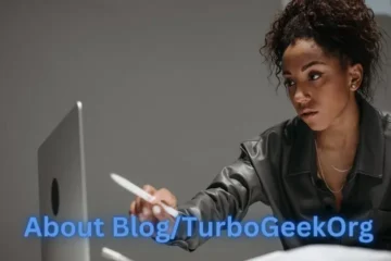 Introduction to About Blog Turbogeekorg- Exploring the Evolution of a Tech Blog