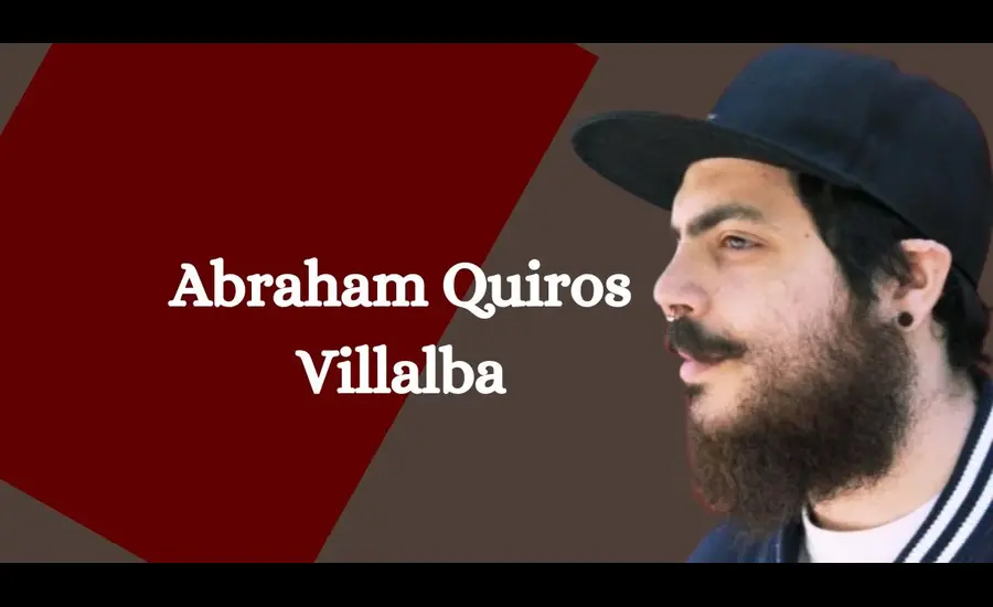 The Legacy of Abraham Quiros Villalba Explained