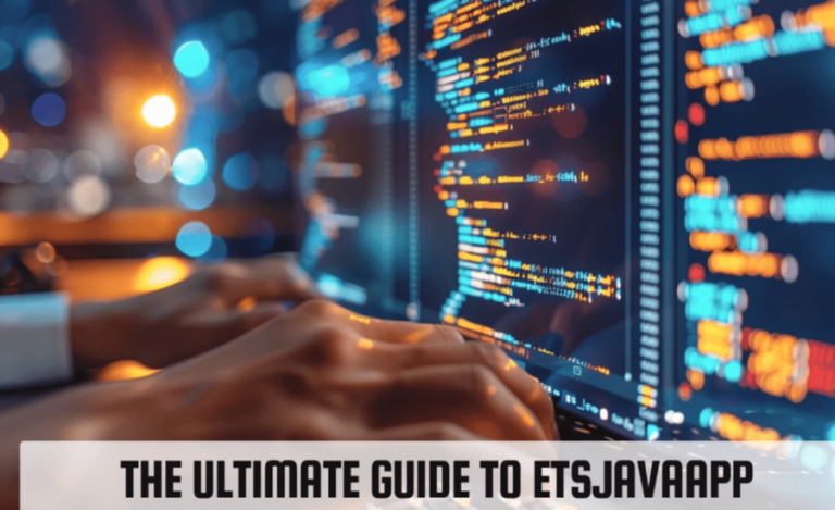 The Ultimate Guide to ETSJavaApp Everything You Need to Know