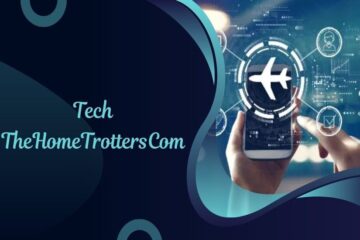 Exploring the Latest Innovations on Tech TheHomeTrotterscom