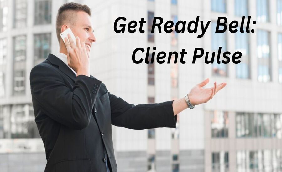 Get Ready Bell Client Pulse – The Definitive 2024 Guide