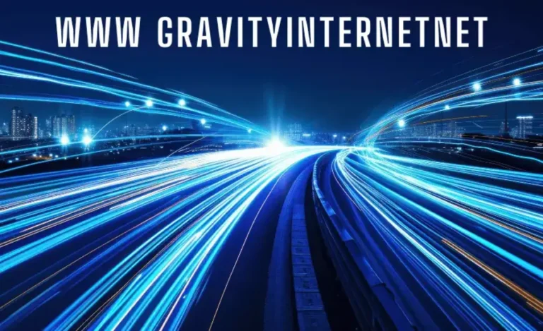 GravityInternetNet: A Comprehensive Guide for New Users