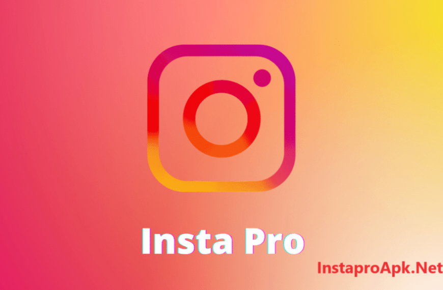 Instagram Pro – Download Instagram Pro APK Latest Version (v11.50) UPDATED 2024